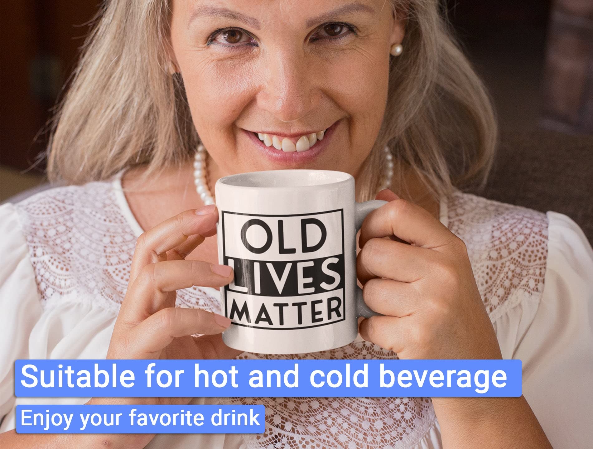 Old Lives Matter Mug – 11oz Coffee Mug for Elderly